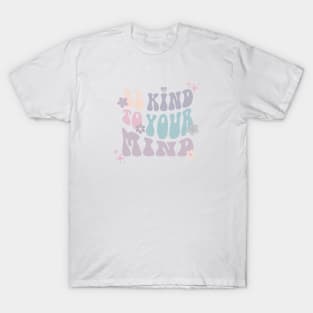 Be Kind to Your mind | Hippie French Gray T-Shirt